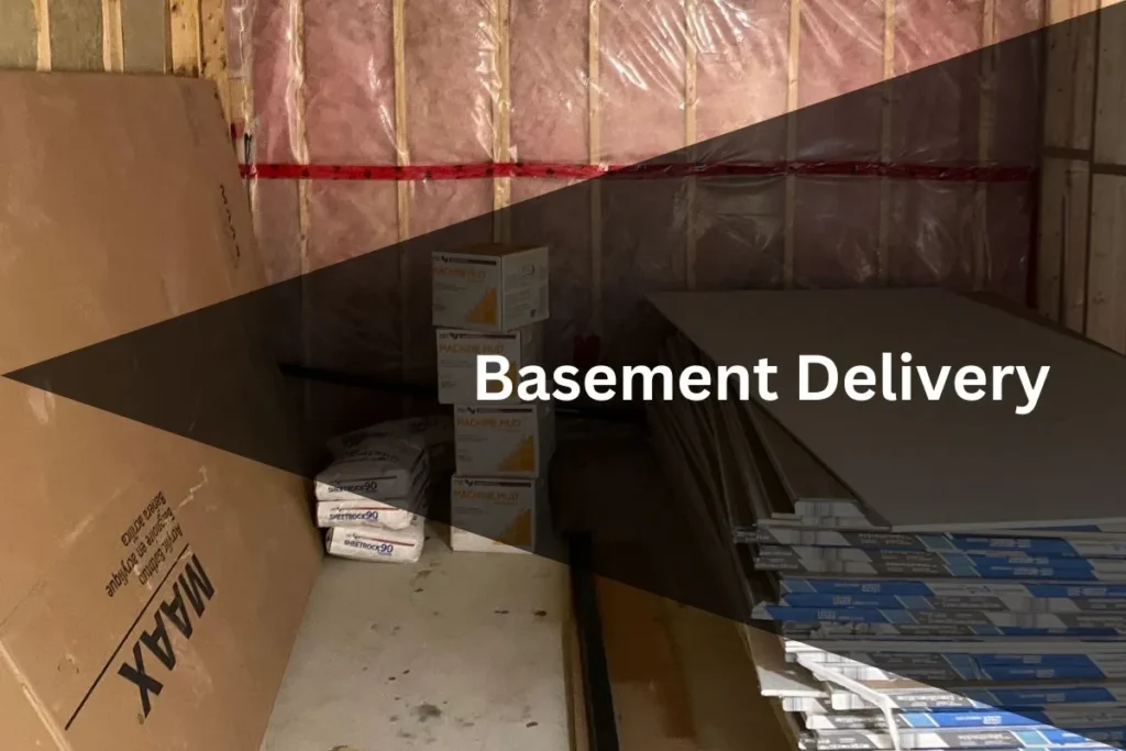 basement delivery