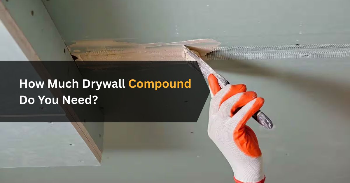 how much drywall compound you need